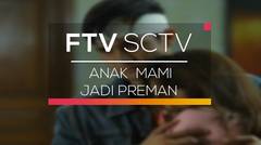 FTV Religi - Anak Mami Jadi Preman