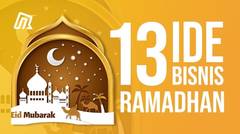 13 Ide Bisnis Saat Ramadan dan Bulan Puasa