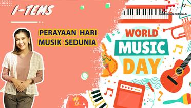 Apa Itu Hari Musik Sedunia? Ada Nama Musisi Lokal Indonesia yang Sudah Mendunia?! | I-Tems