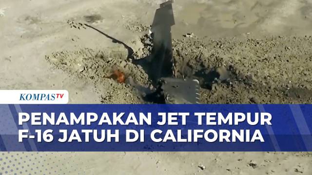 Penampakan Jet Tempur F-16 Amerika Serikat Jatuh di Gurun California | KOMPAS PAGI