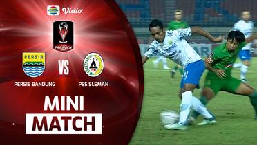 Mini Match - Persib Bandung VS PSS Sleman | Piala Presiden 2022