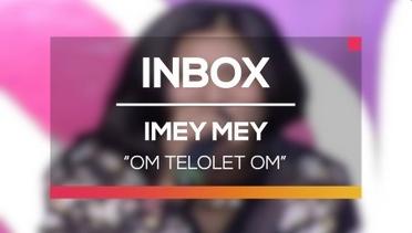 Imey Mey - Om Telolet Om (Live on Inbox)