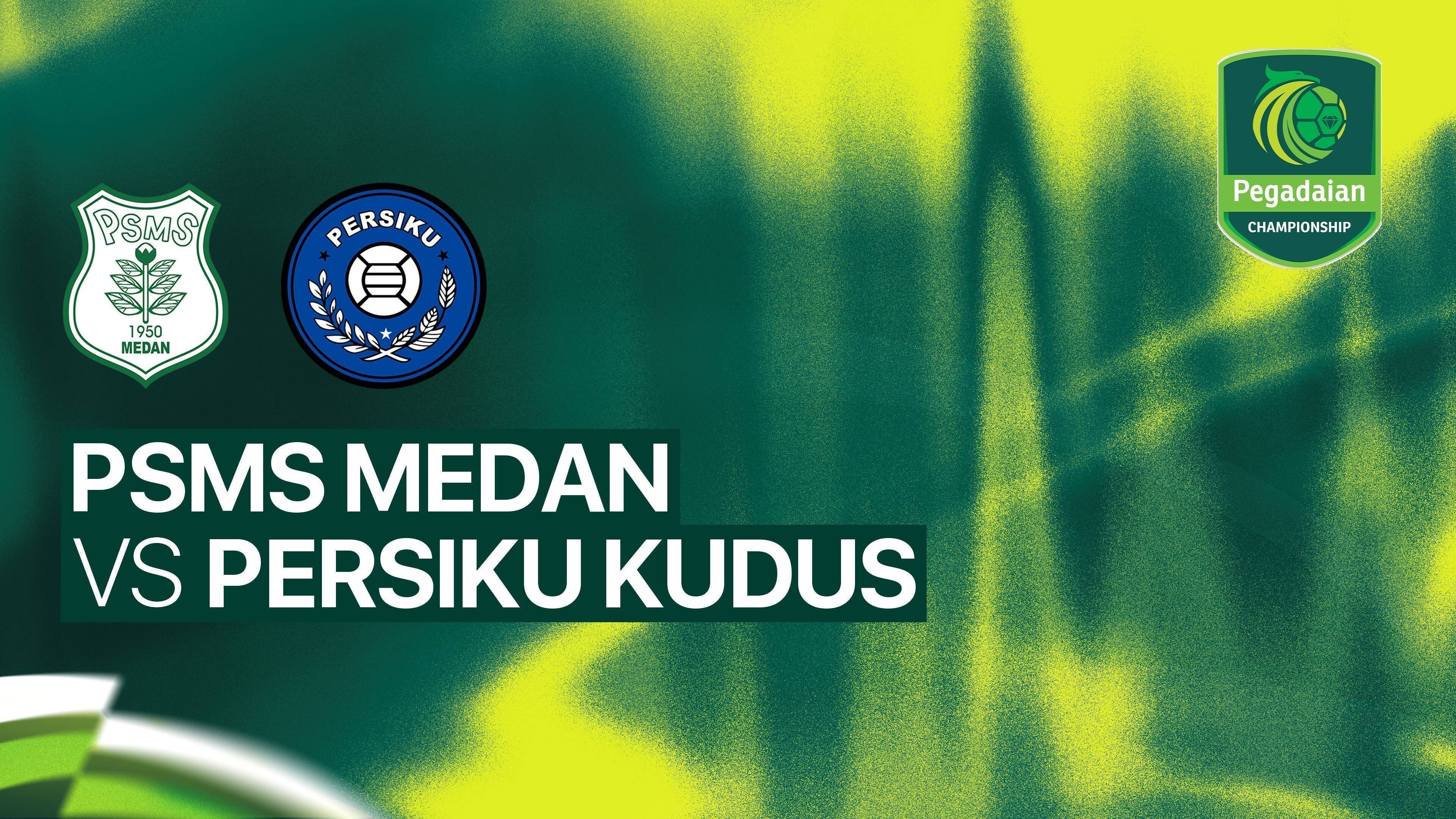 PSMS Medan vs Persiku Kudus