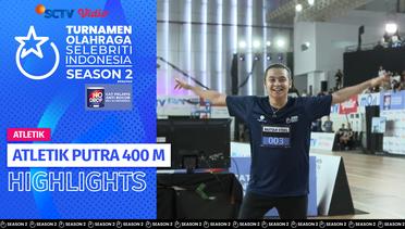 Highlights Atletik Putra 400 M | TOSI Season 2