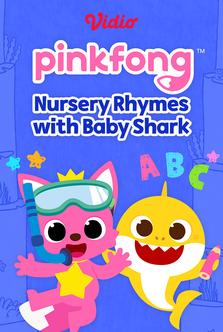 Pinkfong - Nursery Rhymes with Baby Shark