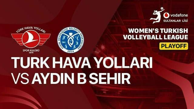 Playoffs: Turk Hava Yollari vs Aydin B.Sehir - Full Match | Women's Turkish Volleyball League