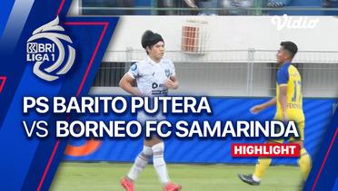 PS Barito Putera vs Borneo FC Samarinda - Highlights | BRI Liga 1 2023/24