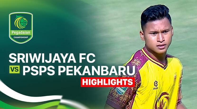 Sriwijaya FC vs PSPS Pekanbaru