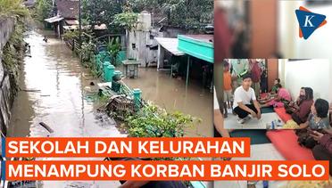 Pemkot Solo Sebut Warga Terdampak Banjir Dievakuasi ke Tempat Lain  THUMBNAIL:   SENSITIF:  SEKOLAH