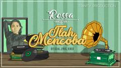 Rossa - Tlah Mencoba | Official Lyric Video