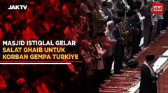 Masjid Istiqlal Gelar Salat Ghaib Untuk Korban Gempa Turkiye