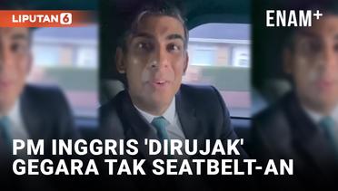 PM Inggris, Rishi Sunak Dikritik Gara-gara Tidak Pakai Seat Belt saat Berkendara