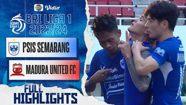 PSIS Semarang VS MADURA United FC - Full Highlights | BRI  Liga 1 2023/2024