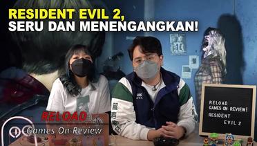 Yeiy Infinite Ammo Sudah Terbuka! Resident Evil 2 (Part 2) | RELOAD : Games On Review