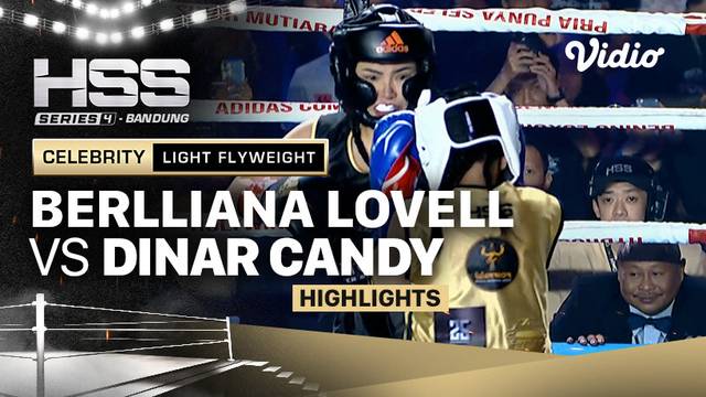 Highlights - Berlliana Lovell vs Dinar Candy | Celebrity - Light Flyweight| HSS Series 4 Bandung (Nonton Gratis)