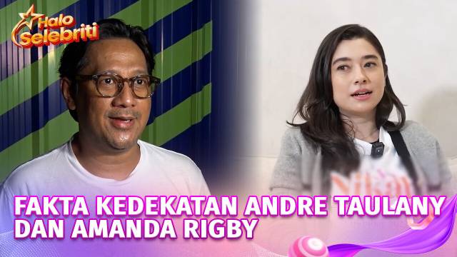 Diisukan Sudah Menikah Siri, Berikut Fakta Kedekatan Andre Taulany dan Amanda Rigby | Halo Selebriti