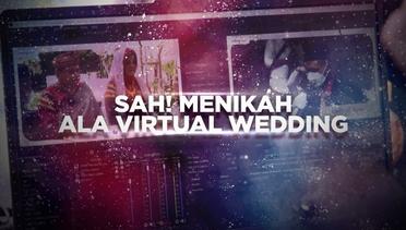 BERANI BERUBAH: Sah! Menikah ala Virtual Wedding