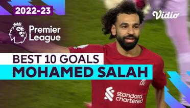 10 Gol Terbaik Mohamed Salah | Season 2022/23 | Premier League 2022/23