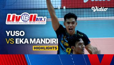 Final Putra: Yuso vs Eka Mandiri - Highlights | Livoli Divisi 1 2023