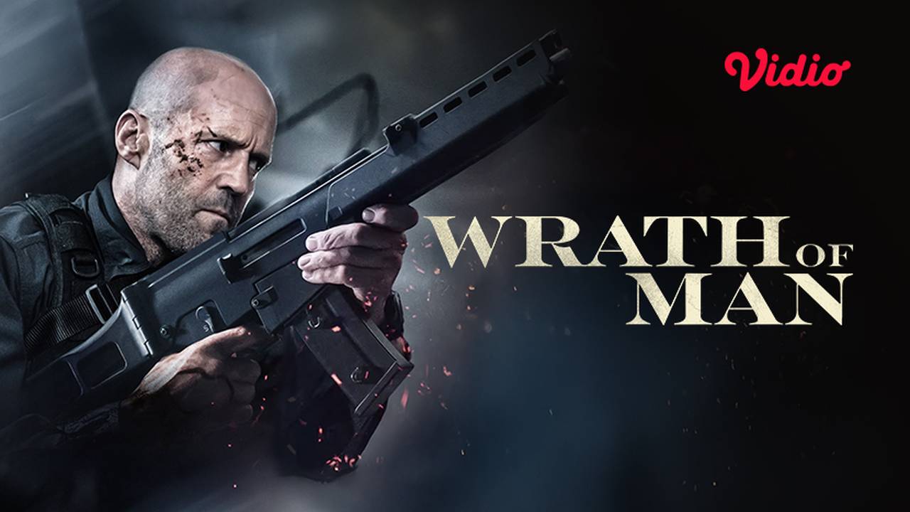 Nonton Wrath of Man (2021) Sub Indo