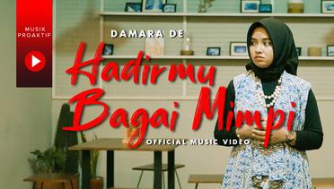 Damara De - Hadirmu Bagai Mimpi (Official Music Video)