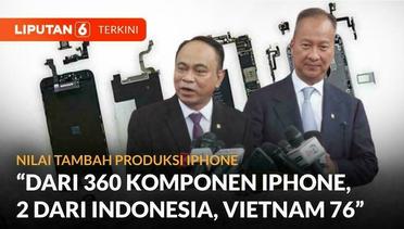 Presiden Jokowi Targetkan Nilai Tambah Dari Produksi Komponen Iphone | Liputan 6