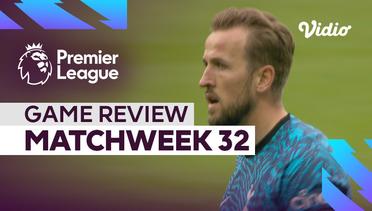 Game Review, Matchweek 32 | Premier League 2022-23