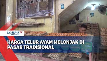 Harga Telur Ayam Melonjak di Pasar Tradisional