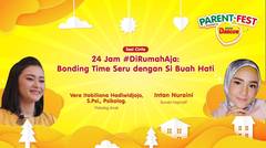 Jam #DiRumahAja: Bonding Time Seru dengan si Buah Hati bersama Intan Nuraini dan Vera Itabiliana Hadiwidjojo, S.PsI
