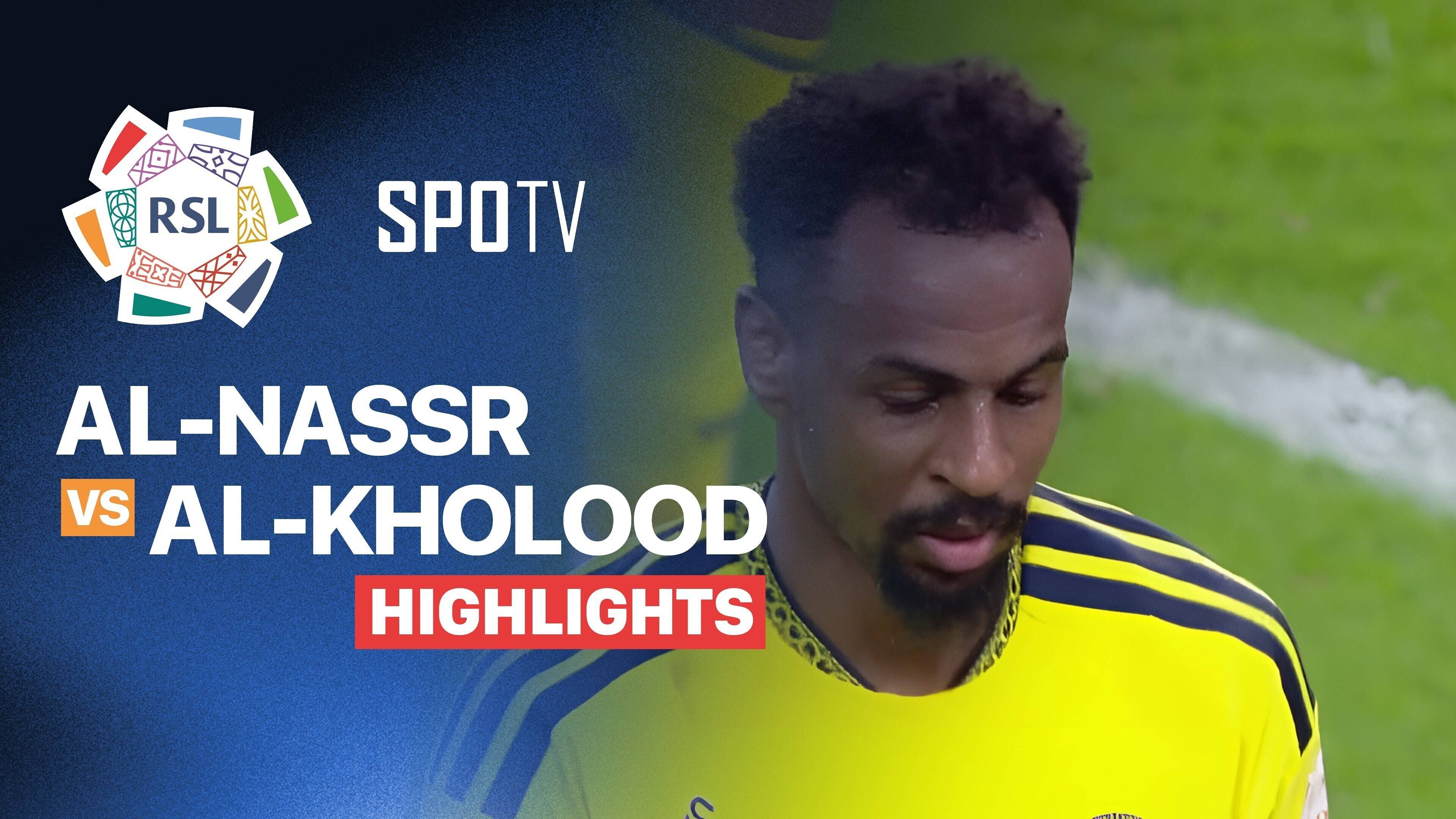 Al-Nassr vs Al-Kholood Club