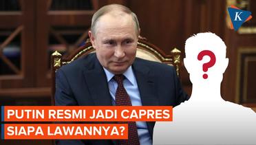 Resmi Terdaftar Jadi Capres, Siapa yang Jadi Lawan Putin di Pilpres Rusia?