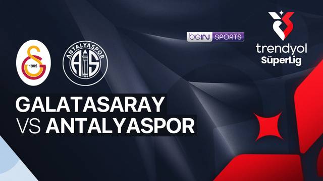 Galatasaray vs Antalyaspor - Full Match | Trendyol Super Lig 2025/26