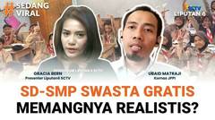 MK Minta SD-SMP Swasta Gratis, Memangnya Realistis? | Sedang Viral