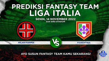 Prediksi Fantasy Liga Italia : Milan Fiamma vs Fiorentina Artemio