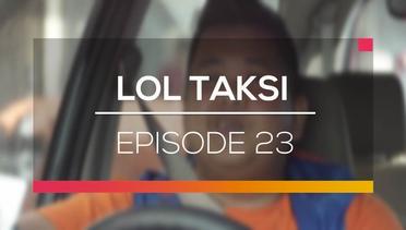 LOL Taksi - Episode 23