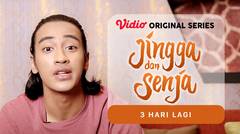 Jingga & Senja - Vidio Original Series | 3 Hari Lagi