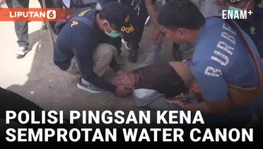 Walah! Polisi Pingsan Disemprot Water Canon