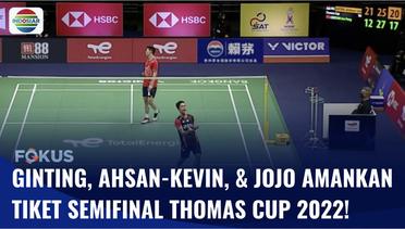 Ginting, Ahsan-Kevin, dan Jojo  Sukses Amankan Tiket di Babak Semifinal Thomas Cup 2022 | Fokus