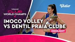 Match Highlights | Prosecco DOC Imoco Conegliana vs Dentil Praia Clube | FIVB Volleyball Women's Club World Championship 2022