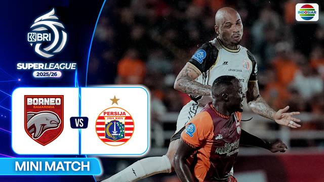Borneo FC Samarinda VS Persija Jakarta - Mini Match | BRI Super League 2025/26