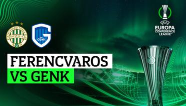 Ferencvaros vs Genk - Full Match | UEFA Europa Conference League 2023/24