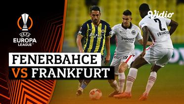 Mini Match - Fenerbahce vs Eintracht Frankfurt | UEFA Europa League 2021/2022
