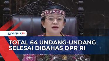 Puan Maharani Bacakan Capaian DPR RI: 64 UU Telah Disahkan Sejak 2019
