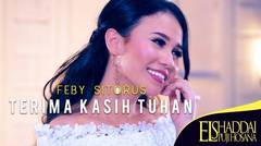 Feby Sitorus - Terima Kasih Tuhan (Official Music Video)