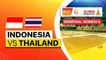 Semifinal Women's: Indonesia vs Thailand: Amalia Cahya Pratiwi/Rachel Allesya Rose vs Benyapa Aimsaard/Nuntakarn Aimsaard - Full Match | Badminton Asia Team Championship 2024