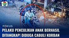 Pelaku Penculikan Anak di Tangsel Ditangkap Setelah Sehari Diburu | Fokus