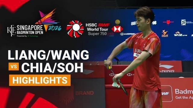 Liang Wei Keng/Wang Chang (CHN) vs Aaron Chia/Soh Wooi Yik (MAS) - Highlight | KFF Singapore Badminton Open 2026