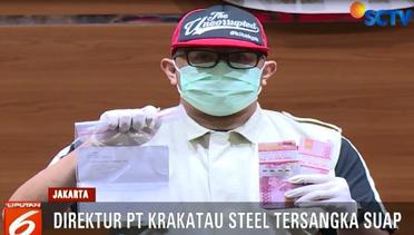 Suap Direktur Krakatau Steel Terkait Pengadaan Barang dan Jasa - Liputan 6 Pagi