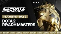 Dota 2 Riyadh Masters 2024 - Playoffs Day 3