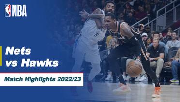 Match Highlights | Brooklyn Nets vs Atlanta Hawks | NBA Regular Season 2022/23